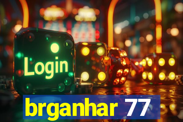 brganhar 77
